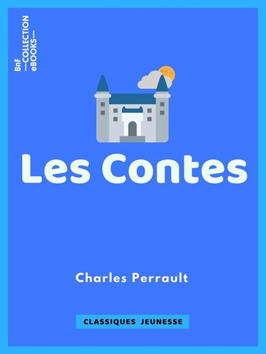 Les Contes - Gustave Doré,Charles Perrault - ebook