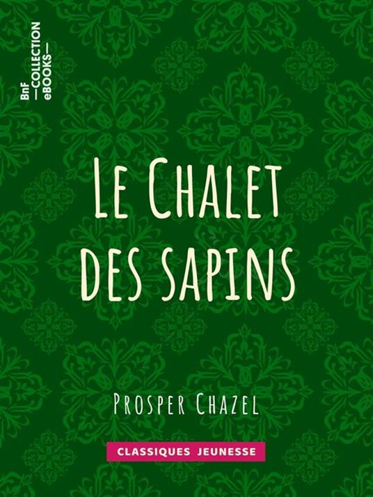 Le Chalet des sapins