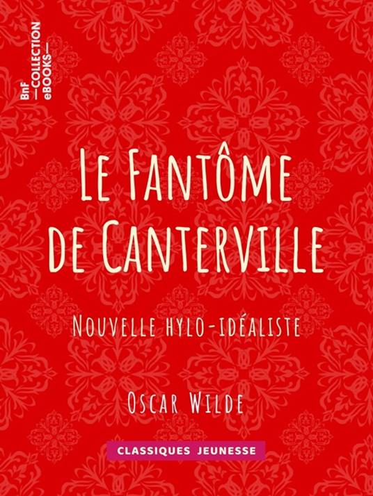 Le Fantôme de Canterville - Albert Savine,Oscar Wilde - ebook