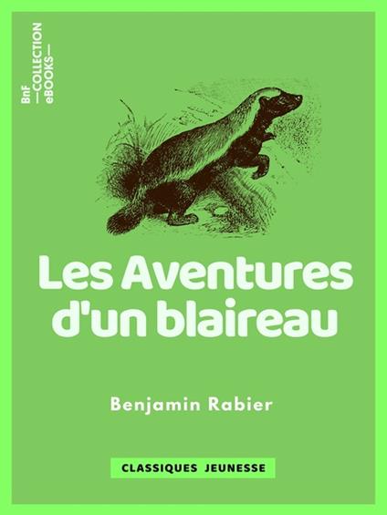 Les Aventures d'un blaireau - Benjamin Rabier - ebook