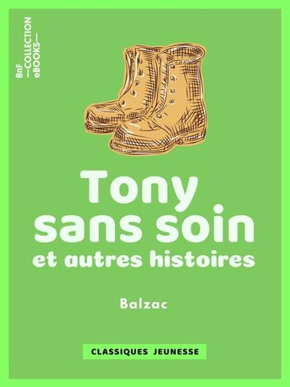 Tony sans soin - Honore de Balzac - ebook