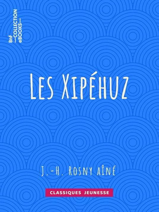 Les Xipéhuz