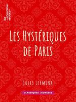 Les Hystériques de Paris