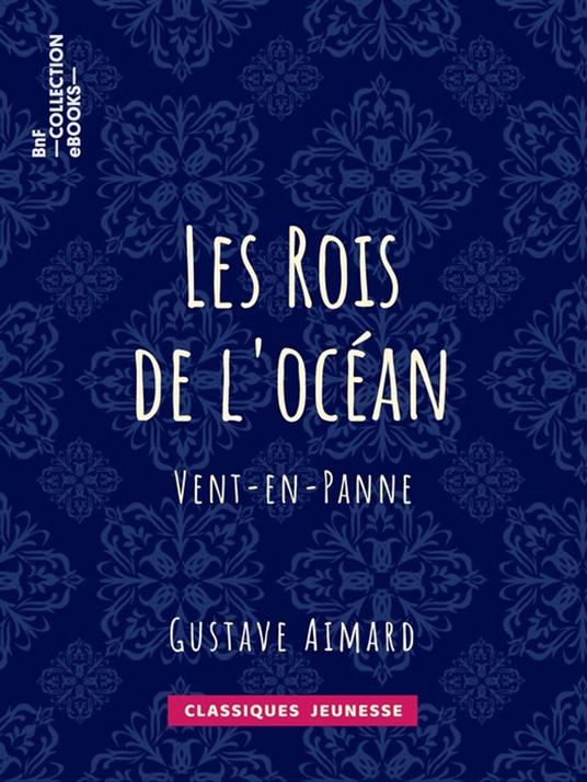 Les Rois de l'océan - Aimard Gustave - ebook