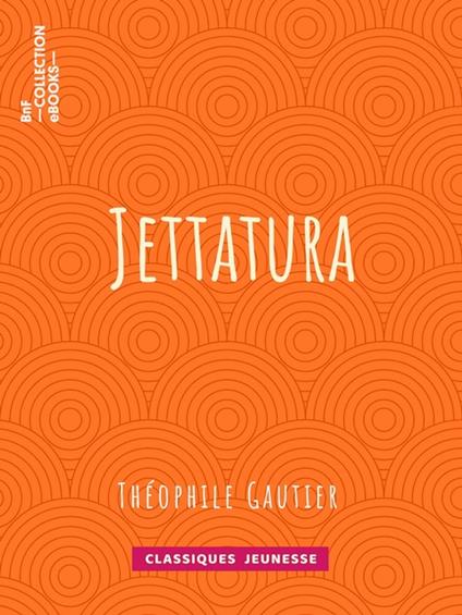 Jettatura - Theophile Gautier - ebook