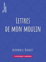 Lettres de mon moulin