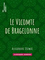 Le Vicomte de Bragelonne