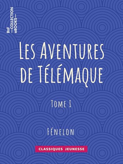 Les Aventures de Télémaque - Fénelon - ebook