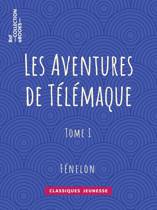 Les Aventures de Télémaque - Fénelon - ebook