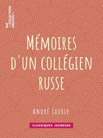 Mémoires d'un collégien russe