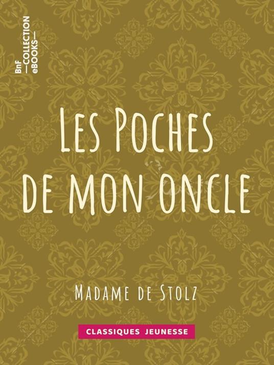 Les Poches de mon oncle - Madame de Stolz - ebook