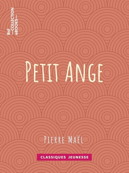 Petit Ange - Pierre Maël - ebook