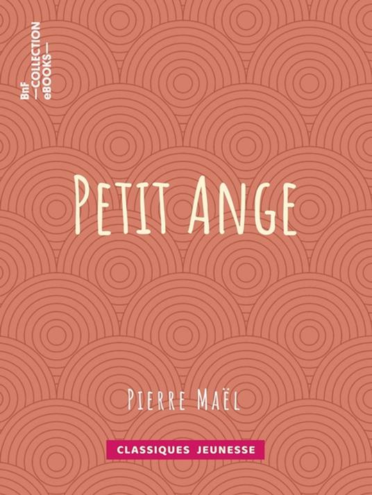 Petit Ange - Pierre Maël - ebook