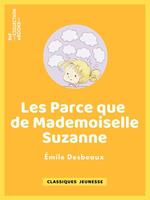 Les Parce que de mademoiselle Suzanne