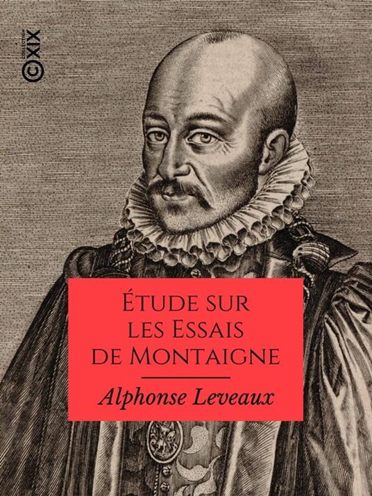 Étude sur les Essais de Montaigne