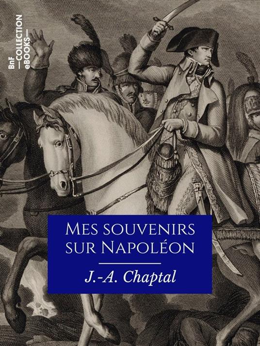 Mes souvenirs sur Napoléon