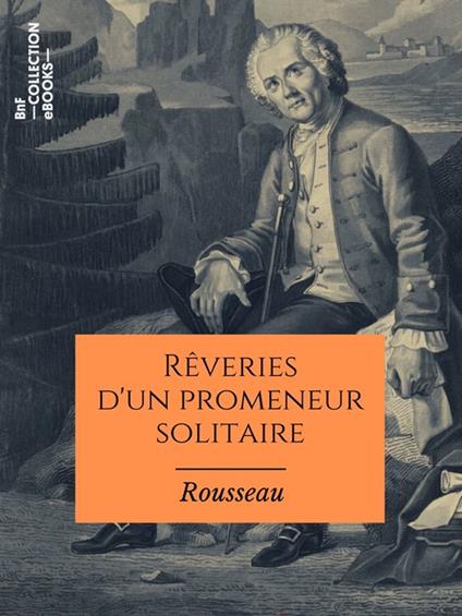 Rêveries d'un promeneur solitaire