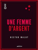 Une femme d'argent