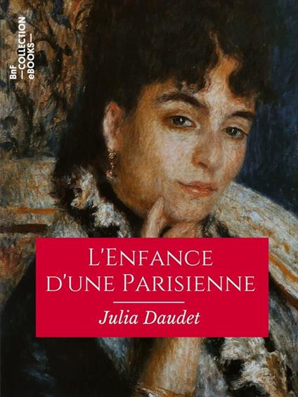 L'Enfance d'une Parisienne