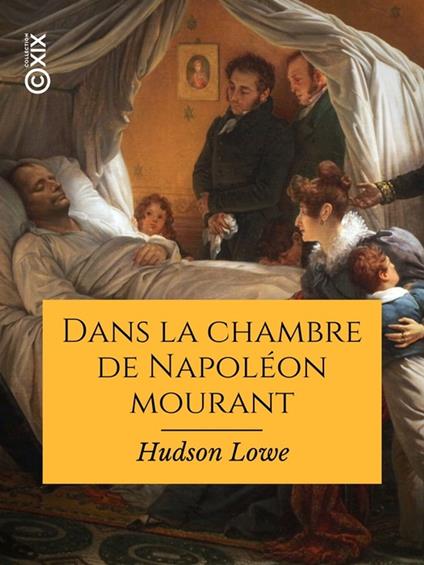 Dans la chambre de Napoléon mourant