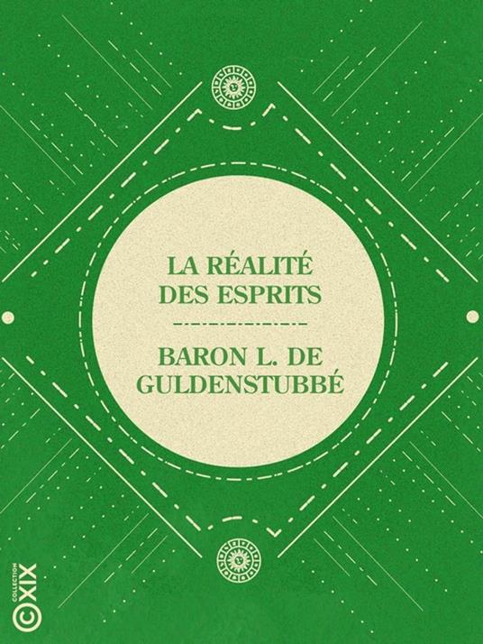 La Réalité des esprits et le phénomène merveilleux de leur écriture directe