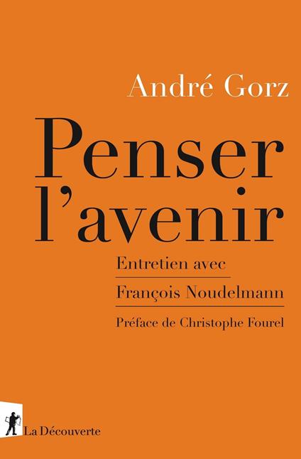 Penser l'avenir - Entretien avec François Noudelmann