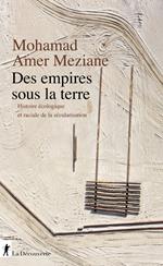 Des empires sous la terre