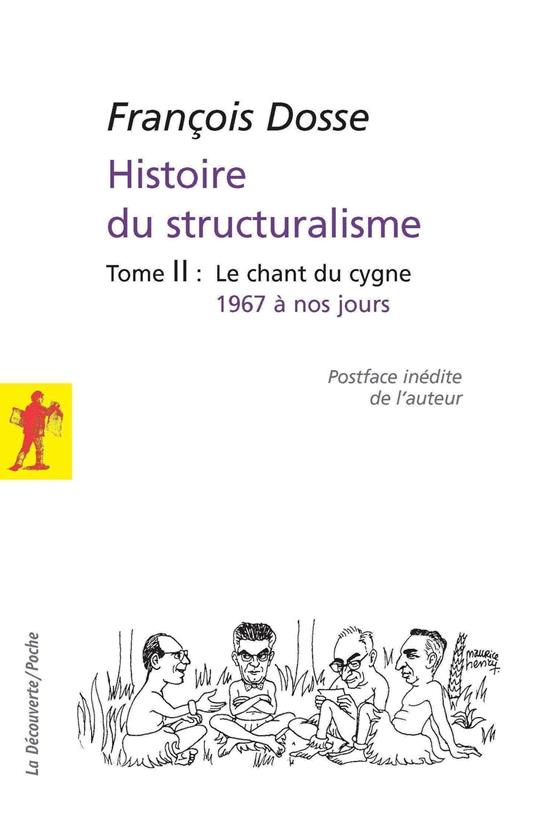 Histoire du structuralisme - tome 2