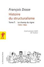 Histoire du structuralisme - tome 1