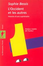 L'Occident et les autres - Histoire d'une suprématie