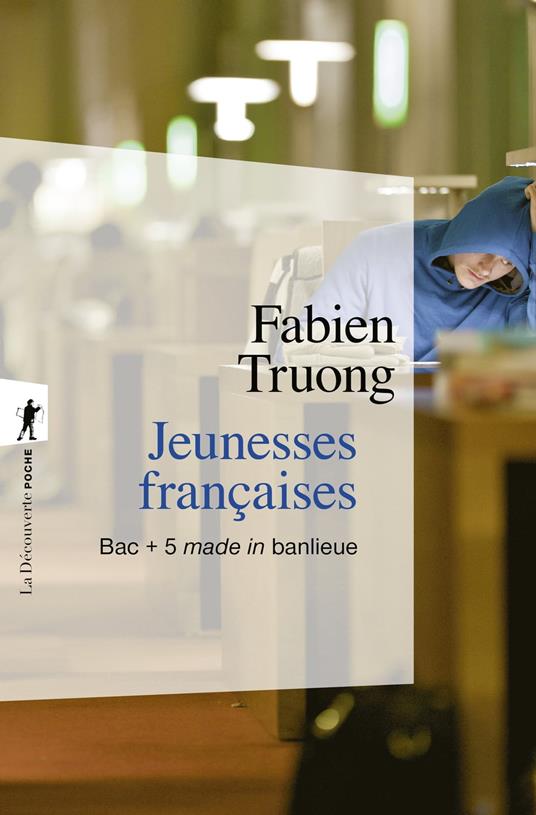 Jeunesses françaises - BAC + 5 made in banlieue