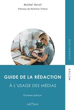 Guide de la rédaction à l'usage des médias