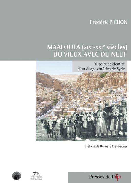 Maaloula (XIXe-XXIe siècles). Du vieux avec du neuf