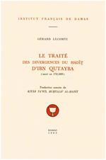 Le Traité des divergences du ?adi? d'Ibn Qutayba (mort en 276/889)