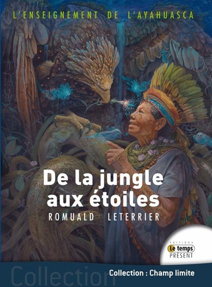 De la jungle aux étoiles