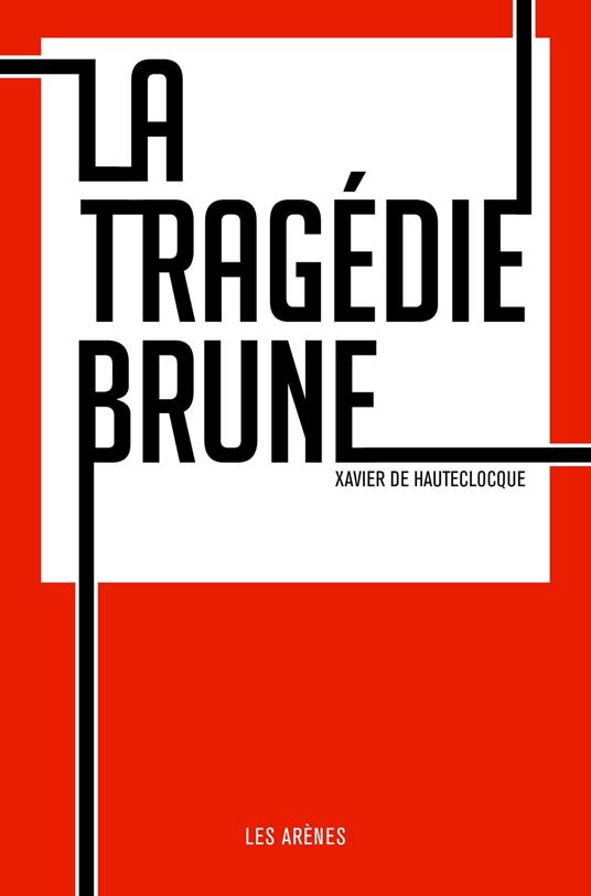 La Tragédie Brune