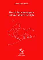 Gravir les montagnes est une affaire de style