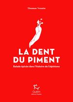 La Dent du Piment - Balade épicée dans l'histoire de l'alpinisme