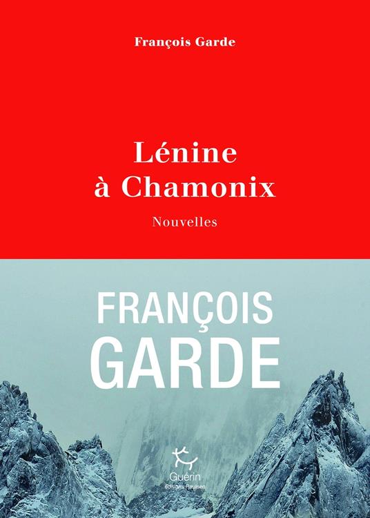 Lénine à Chamonix - Nouvelles