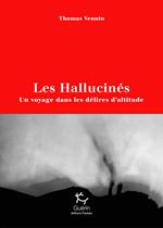 Les Hallucinés - Un voyage dans les délires d'altitude