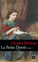 La petite Dorrit - Tome 1