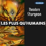 Les plus qu’humains