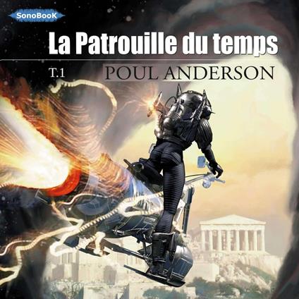 La Patrouille du temps Cycle La Patrouille du temps_Tome 1