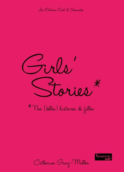 Girls' stories - Nos (belles) histoires de filles - Catherine Ganz Muller,Editions Eveil et Découvertes - ebook