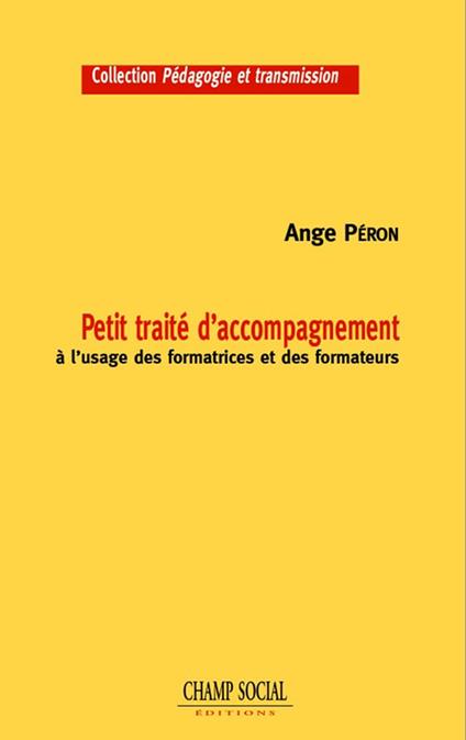 Petit traité d'accompagnement à l'usage des formateurs et des formatrices