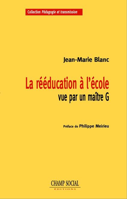 La rééducation à l'école vue par un maître G