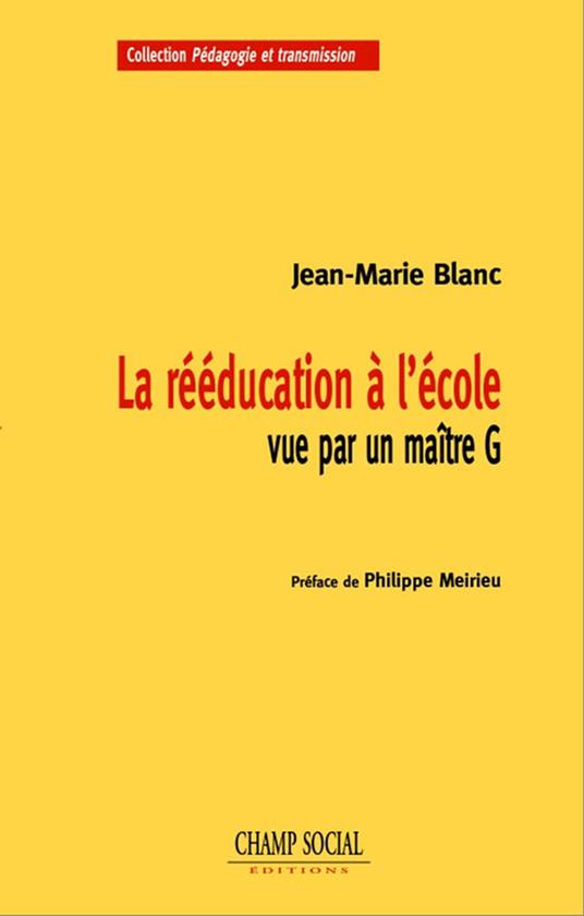 La rééducation à l'école vue par un maître G