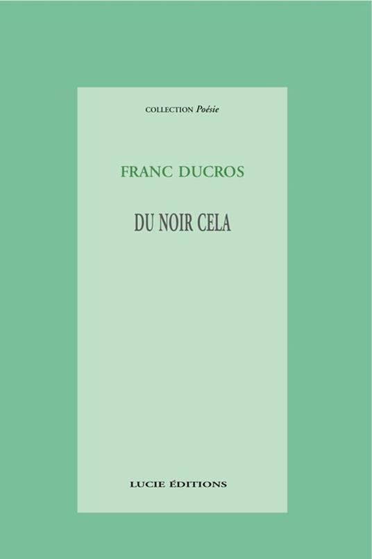 Du noir cela