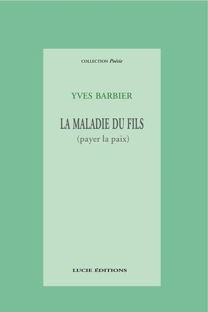 La maladie du fils