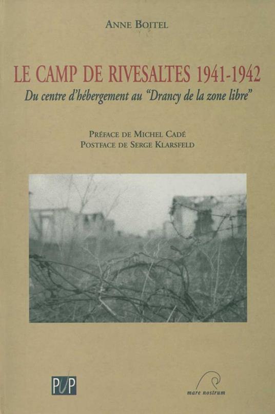 Le camp de Rivesaltes 1941-1942